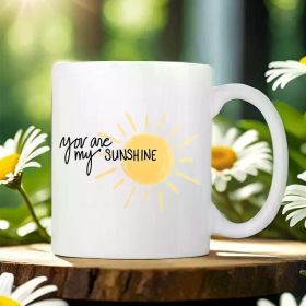 You Are My Sun Insulated Ceramic Mug Perfect for Coffee And Tea, Reusable